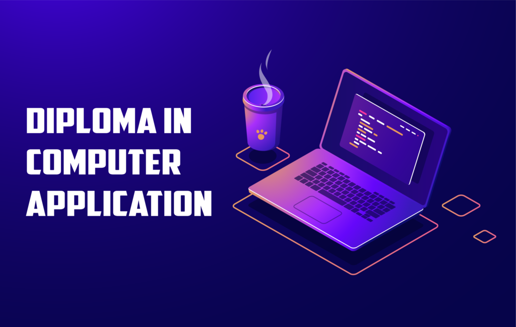 Diploma in Computer Applications (DCA)